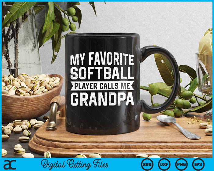 My Favorite Softball Player Calls Me Grandpa SVG PNG Digital Cutting File