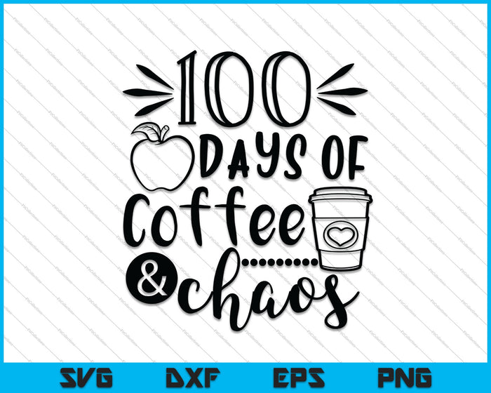 100 días de café y caos SVG PNG cortando archivos imprimibles