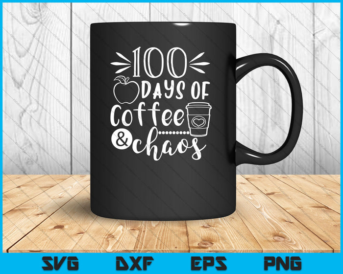 100 días de café y caos SVG PNG cortando archivos imprimibles