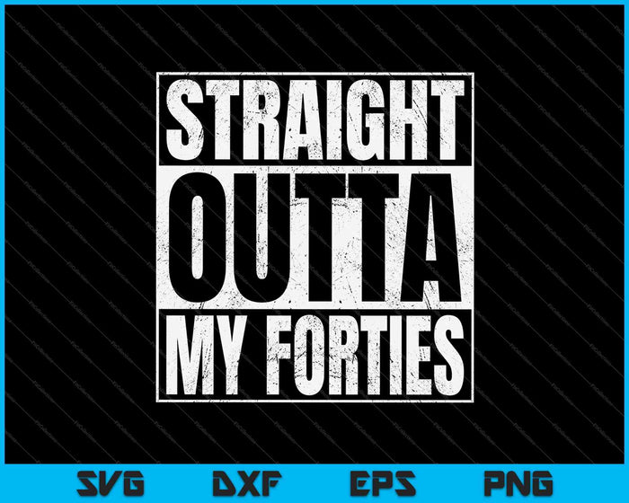 1973 Straight Outta My Forties 50th Birthday SVG PNG Cutting Printable Files