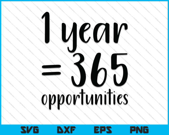 1 jaar = 365 mogelijkheden SVG PNG snijden afdrukbare bestanden