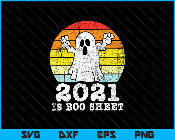 2021 Boo Sheet Angry Ghost Retro Divertido Halloween Cuarentena SVG PNG Cortar archivos imprimibles