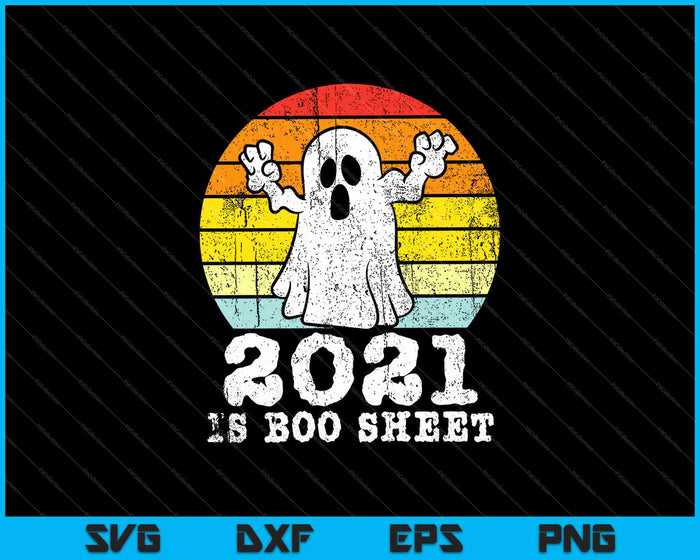 2021 Boo Sheet Angry Ghost Retro Grappig Halloween Quarantaine SVG PNG Snijden afdrukbare bestanden