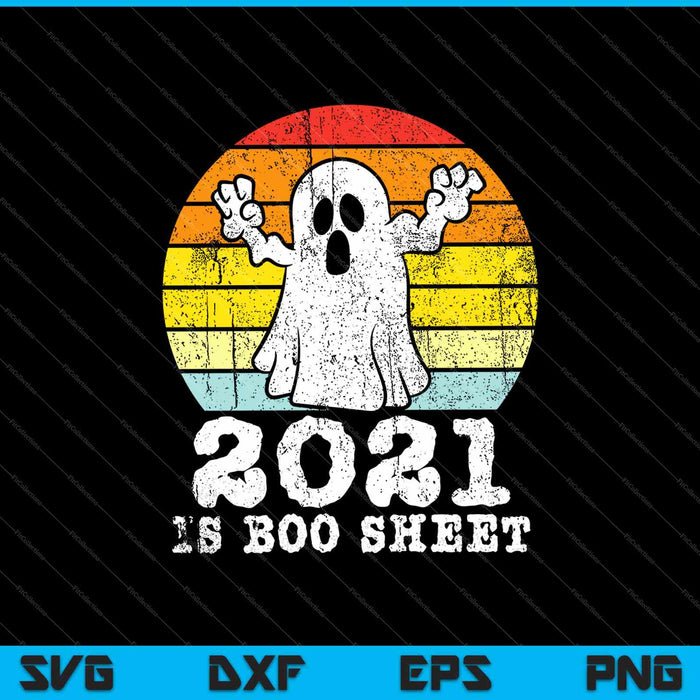 2021 Boo Sheet Angry Ghost Retro Grappig Halloween Quarantaine SVG PNG Snijden afdrukbare bestanden