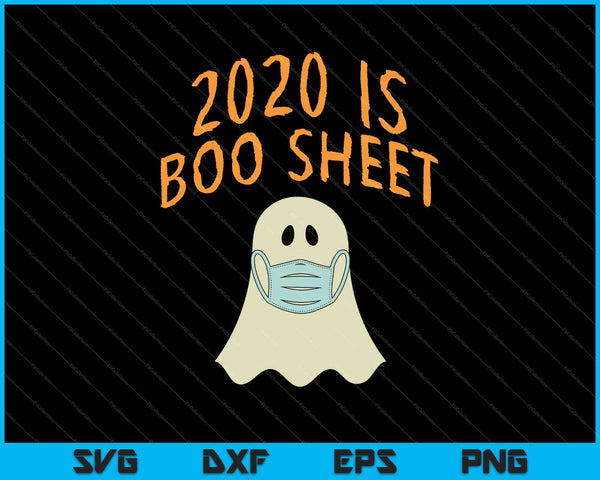 2020 Boo Sheet Face Mask Ghost Halloween Quarantaine Slecht Jaar SVG PNG Snijden afdrukbare bestanden