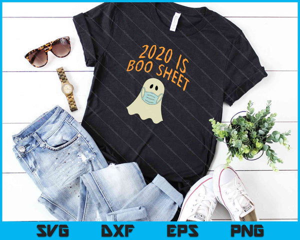 2020 Boo Sheet Face Mask Ghost Halloween Quarantaine Slecht Jaar SVG PNG Snijden afdrukbare bestanden - on a t-shirt