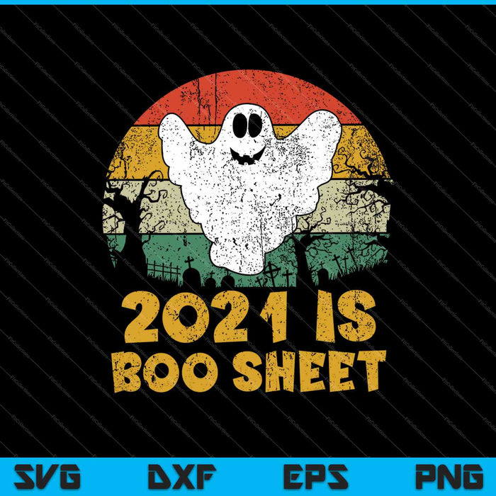 2021 Is Boo shirt Halloween SVG PNG snijden afdrukbare bestanden
