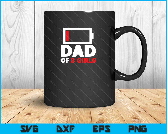 Dad Of 3 Girls SVG PNG Cutting Printable Files