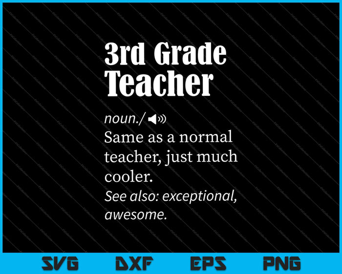 3rd Grade Teacher Definition SVG PNG Cutting Printable Files