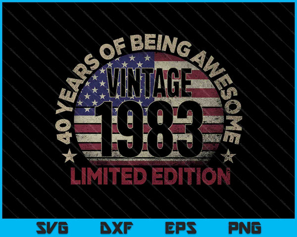 40th Birthday Vintage 1983 40 Years Old USA Flag SVG PNG Cutting Printable Files