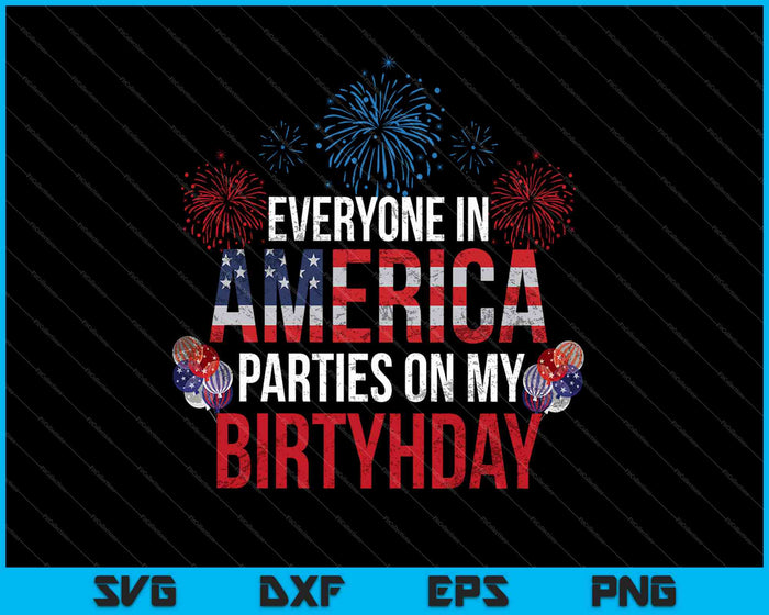 4th of July Birthday Gifts SVG PNG Cutting Printable Files