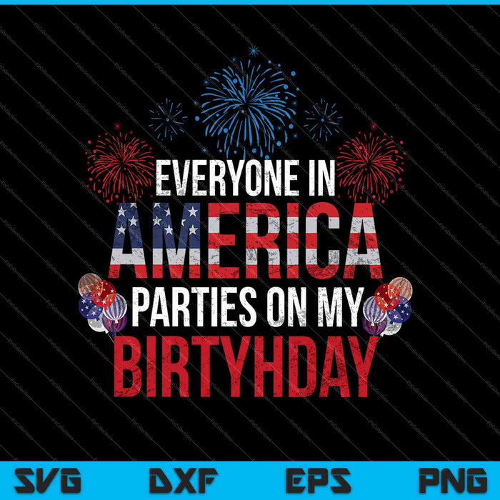 4th of July Birthday Gifts SVG PNG Cutting Printable Files