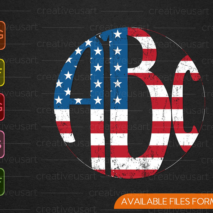 4th of July US American Flag Circle Monogram SVG PNG Cutting Printable Files