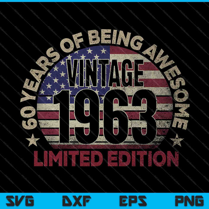 60e verjaardag Vintage 1963 60 jaar oude USA vlag SVG PNG snijden afdrukbare bestanden