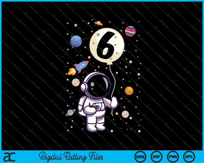 6 años 6o cumpleaños niño astronauta SVG PNG cortando archivos imprimibles