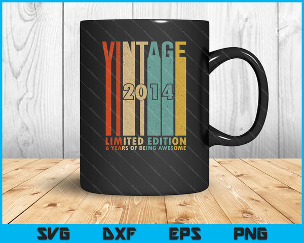 6 jaar geweldig vintage 2014 limited edition SVG PNG snijden afdrukbare bestanden