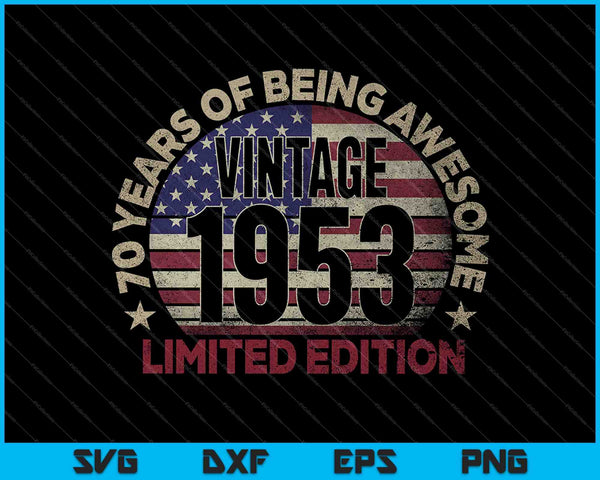 70e verjaardag Vintage 1953 70 jaar oude USA vlag SVG PNG snijden afdrukbare bestanden