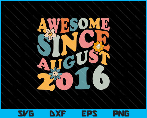 7 años impresionante desde agosto de 2016 7º cumpleaños SVG PNG cortando archivos imprimibles