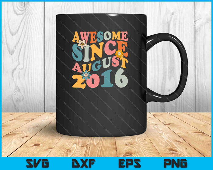 7 Years Old Awesome Since August 2016 7th Birthday SVG PNG Cutting Printable Files