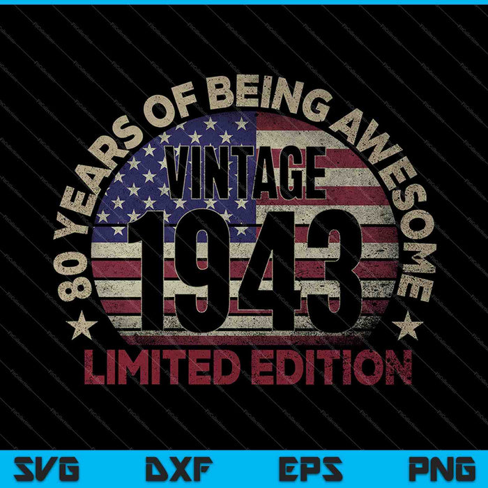 80e verjaardag Vintage 1943 80 jaar oude USA vlag SVG PNG snijden afdrukbare bestanden