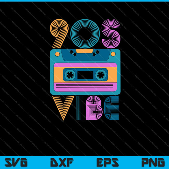 90s Vibe SVG 90s Music Lover Svg Cortando archivos imprimibles