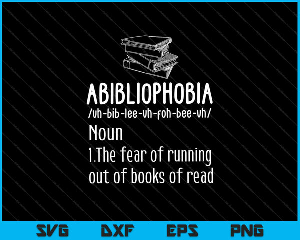 Abibliofobie definitie lezen boekenwurm Reader SVG PNG snijden afdrukbare bestanden