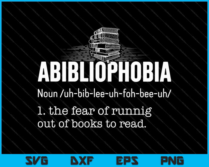 Abibliofobie grappig lezen boekenwurm Reader SVG PNG snijden afdrukbare bestanden