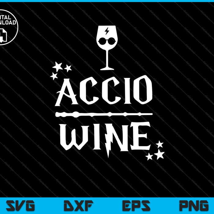 Accio Wine SVG PNG Cutting Printable Files