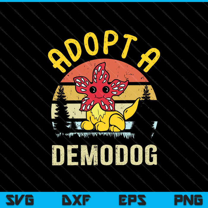 Adopt A Demodog Funny SVG PNG Cutting Printable Files