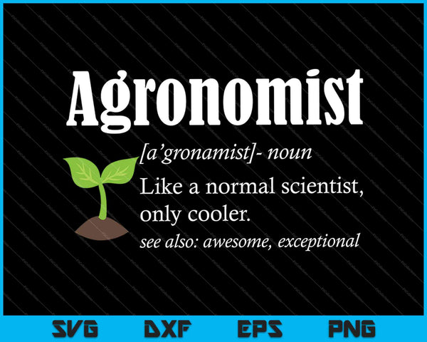Definición de agrónomo Agronomía divertida SVG PNG Cortando archivos imprimibles