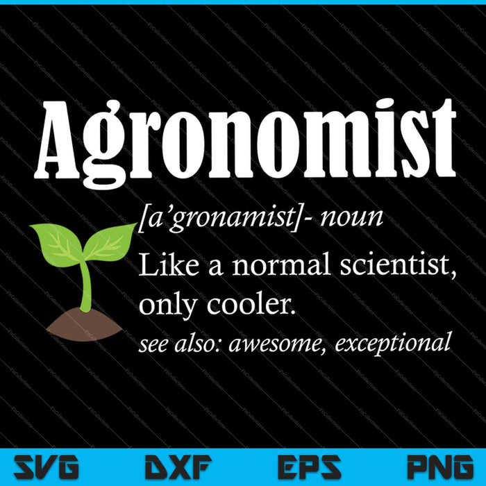 Agronomist Definition Funny Agronomy SVG PNG Cutting Printable Files