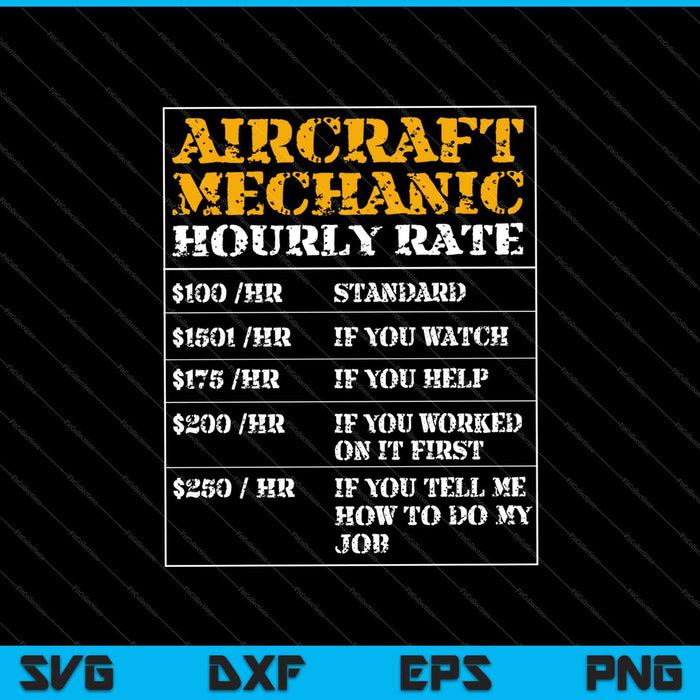 Aircraft Mechanic Hourly Rate SVG PNG Cutting Printable Files