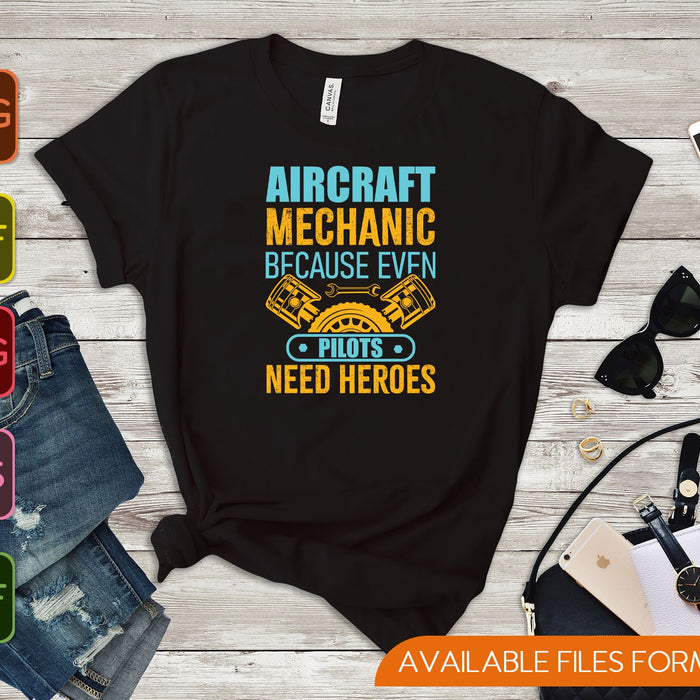 Airplane Mechanic Funny Aviation Technician SVG PNG Cutting Printable Files