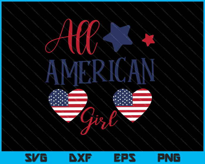 All American Girl SVG PNG Cutting Printable Files