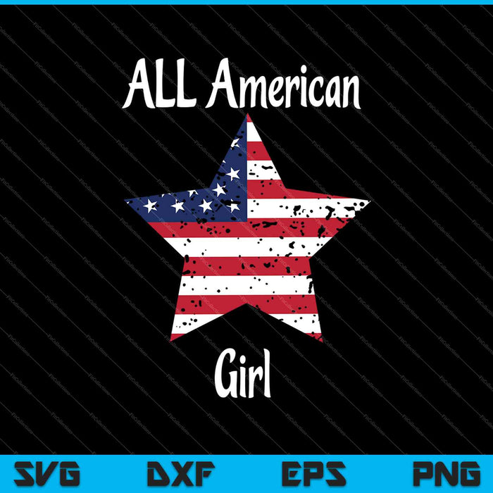 All American Girl 4th of July SVG PNG Cutting Printable Files