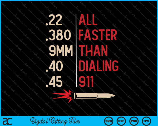 All Faster Than Dialling 911 Gun SVG PNG Cutting Printable Files