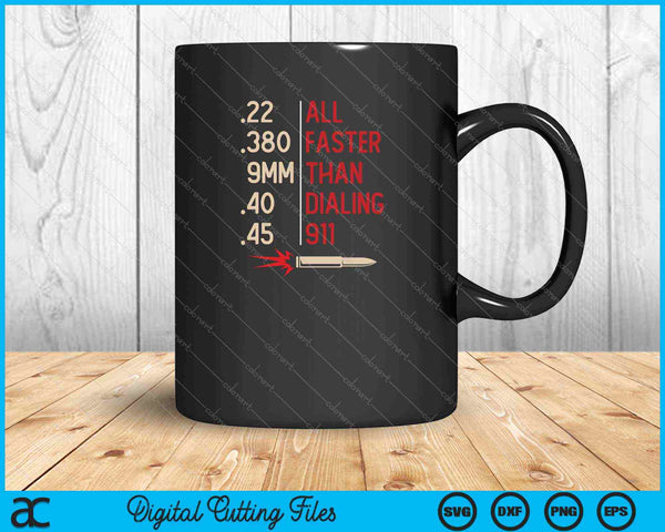 All Faster Than Dialling 911 Gun SVG PNG Cutting Printable Files