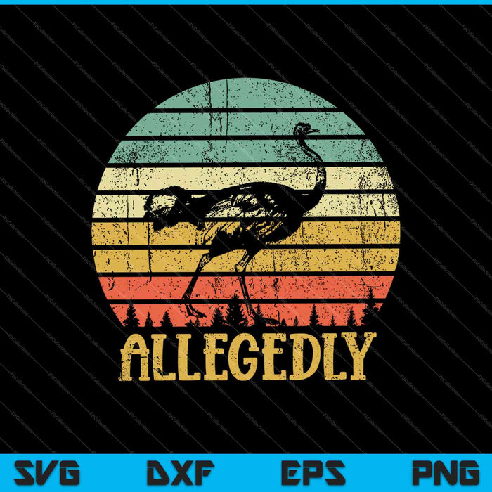 Allegedly Ostrich Retro Flightless Bird SVG PNG Cutting Printable Files