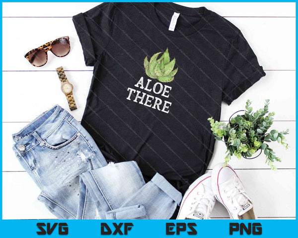 Aloe There SVG PNG Cutting Printable Files - on a t-shirt