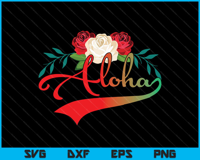 Aloha SVG PNG cortando archivos imprimibles