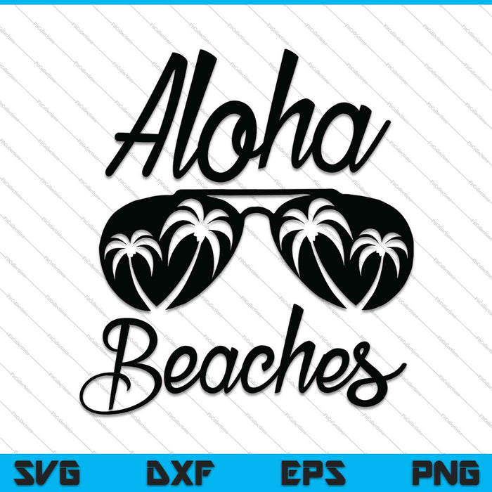 Aloha stranden EPS SVG PNG snijden afdrukbare bestanden