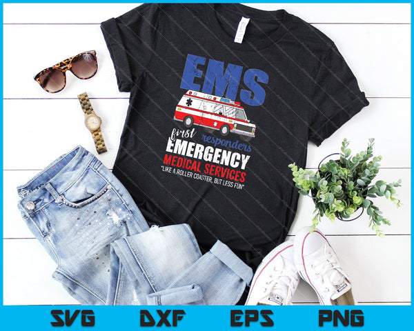 Ambulance Funny EMS for Emergency Medical Services SVG PNG Cutting Printable Files - on a t-shirt
