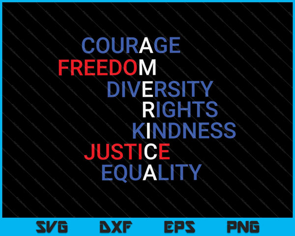 América coraje libertad diversidad derechos bondad 4 de julio SVG PNG Cortar archivos imprimibles