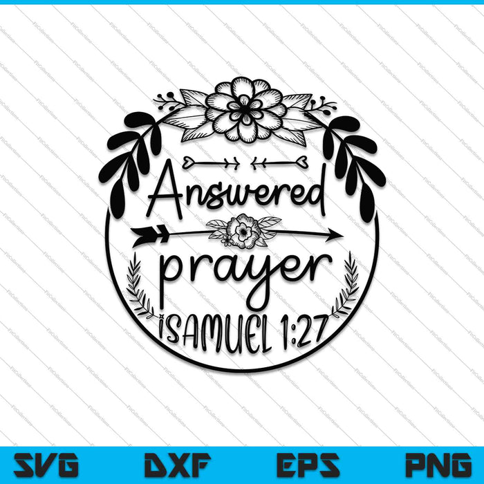 Oración respondida Isamuel 1-27 SVG PNG Cortando archivos imprimibles