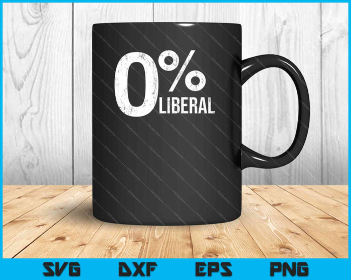 Anti Liberal Democrat Zero Percent Liberal Pro Trump SVG PNG Cutting Printable Files
