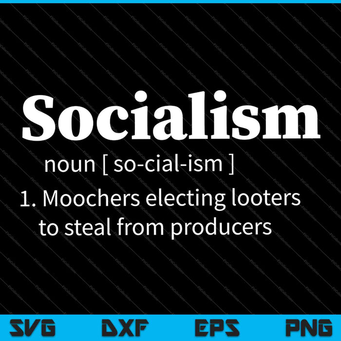 Anti Socialism Shirt Libertarian Republican Trump SVG PNG Cutting Printable Files