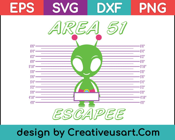 Area 51 Escapee SVG PNG Cutting Printable Files