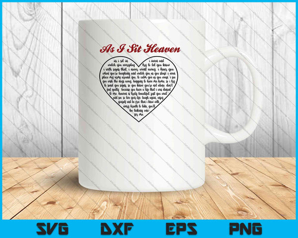 As I sit in Heaven Poem SVG PNG Cutting Printable Files