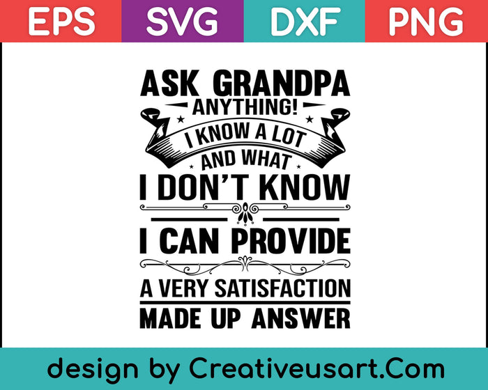Ask Grandpa Anything Funny Father's Day SVG PNG Cutting Printable Files