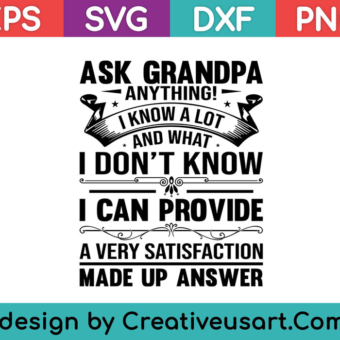 Ask Grandpa Anything Funny Father's Day SVG PNG Cutting Printable Files